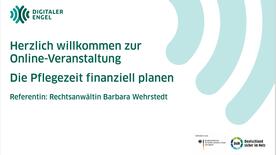 Die Anfangsfolie zur Veranstaltung Die Pflegezeit finanziell planen